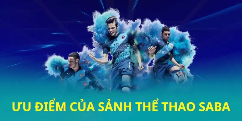 Điểm cộng nổi bật của sảnh cược SABA Sports Cwin