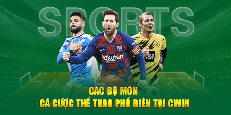 Thể thao Cwin có những bộ môn gì?